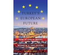 Nathalie Tocci Turkey's European Future (Copertina rigida)