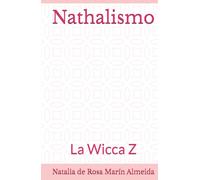 Nathalismo: La Wicca Z