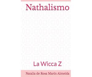 Nathalismo: La Wicca Z