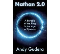 Nathan 2.0: A Parable of the Ring in the Age of Systems
