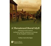 Nathan Aaron Ke A Threatened Rural Idyll? Informal social contr (Digital online)