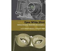 Nathan Abrams Eyes Wide Shut (Copertina rigida) Stanley Kubrick Studies