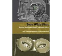 Nathan Abrams Eyes Wide Shut (Tascabile) Stanley Kubrick Studies