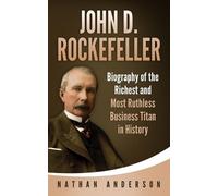 Nathan Anderson John D. Rockefeller (Tascabile)