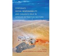 Nathan Andrews Corporate Social Responsibility and Canada's Role in (Tascabile)