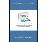 Nathan Andrews Dapoxetine Usage Guide (Tascabile)