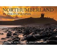 Nathan Atkinson Simon McCabe Northumberland in Photographs (Tascabile)