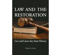 Nathan B Oman Law and the Restoration (Copertina rigida)