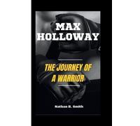 Nathan B Smith Max Holloway (Tascabile)