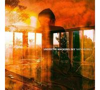 Nathan Ball Under the Mackerel Sky (Vinyl LP) 12" Album