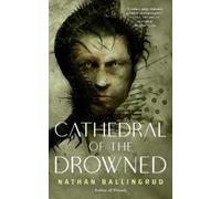 Nathan Ballingrud Cathedral of the Drowned (Tascabile) Lunar Gothic Trilogy