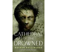 Nathan Ballingrud Cathedral of the Drowned (Tascabile) Lunar Gothic Trilogy