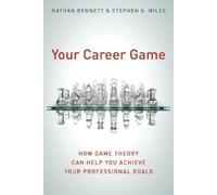 Nathan Bennett Stephen A. MIles Your Career Game (Tascabile)
