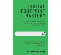 Nathan Bomshteyn Digital Footprint Mastery (Tascabile)