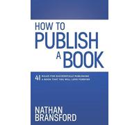 Nathan Bransford How to Publish a Book (Tascabile)