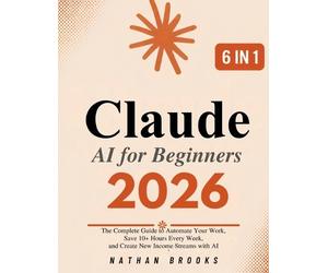 Nathan Brooks Claude AI for Beginners 2026 (Tascabile)