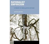 Nathan Brown Rationalist Empiricism (Tascabile) Idiom: Inventing Writing Theory