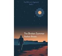 Nathan Brown The Broken Summer (Tascabile)