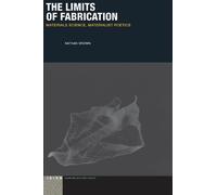Nathan Brown The Limits of Fabrication (Copertina rigida)