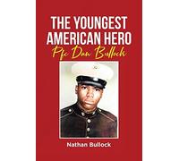 Nathan Bullock The Youngest American Hero (Tascabile)