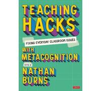 Nathan Burns Teaching Hacks: Fixing Everyday Classroom Issues with M (Tascabile)