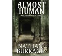 Nathan Burrage Almost Human (Tascabile)