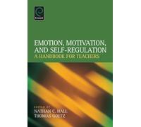 Nathan C. Hall Thomas Goetz Emotion, Motivation, and Self-Regulation (Tascabile)