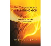 Nathan C. Lane The Compassionate, But Punishing God (Tascabile)