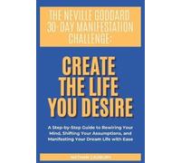 Nathan Cadbury The Neville Goddard 30-Day Manifestation Challenge (Tascabile)