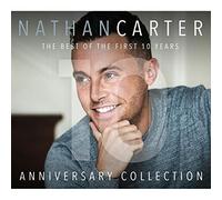 Nathan Carter - Anniversary Collection: Best Of The First 10 Years