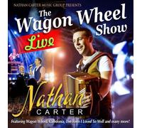 Nathan Carter Wagon Wheel: The Live Show (CD) Album