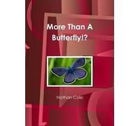 Nathan Cole More Than A Butterfly? (Tascabile)