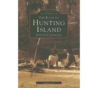 Nathan Cole The Road to Hunting Island, South Carolina (Tascabile)