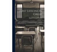 Nathan Covington Brooks First Lessons In Greek (Copertina rigida)