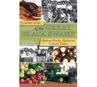 Nathan Crook A Culinary History of the Great Black Swamp (Tascabile)
