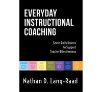 Nathan D Lang Everyday Instructional Coaching (Tascabile) Now Classrooms