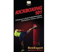 Nathan Demetz Howexpert Kickboxing 101 (Copertina rigida)