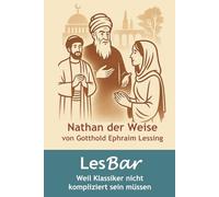 Nathan der Weise: LesBar - Weil Klassiker nicht kompliziert sein müssen