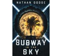 Nathan Dodge Subway in the Sky (Tascabile)