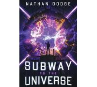 Nathan Dodge Subway to the Universe (Tascabile)