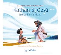 Nathan e Gesù. Storia di un'amicizia