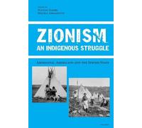 Nathan Elberg Machla Abramovitz Zionism, An Indigenous Struggle (Tascabile) 1