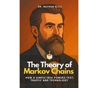 Nathan Ellis The Theory of Markov Chains (Tascabile)