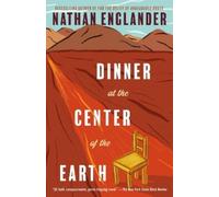 Nathan Englander Dinner at the Center of the Earth (Tascabile)