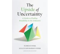 Nathan Furr The Upside of Uncertainty (Copertina rigida)