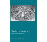 Nathan G. Jennings Theology as Ascetic Act (Copertina rigida)