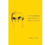 Nathan G Judd A Canberra Architect (Copertina rigida)