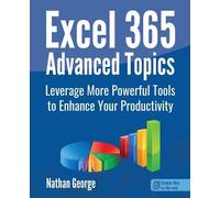 Nathan George Excel 365 Advanced Topics (Tascabile)