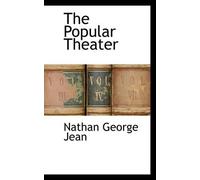 Nathan George Jean The Popular Theater (Tascabile)