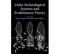 Nathan Goodale Lithic Technological Systems and Evolutionary (Copertina rigida)